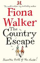 Couverture du livre « The Country Escape » de Fiona Walker aux éditions Little Brown Book Group Digital