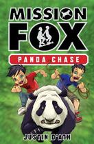 Couverture du livre « Panda Chase: Mission Fox Book 2 » de Justin D'Ath aux éditions Penguin Books Ltd Digital