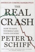 Couverture du livre « THE REAL CRASH » de Peter Schiff aux éditions St Martin's Press