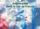 Couverture du livre « Arabesques dans le ciel de france calendrier mural 2020 din a4 horizontal - la patrouille de france » de Patrick Casaert aux éditions Calvendo