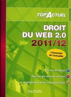 Couverture du livre « Top'actuel : droit du web (édition 2011/2012) » de B. Cinelli aux éditions Hachette Education