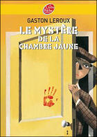 Couverture du livre « Le mystère de la chambre jaune » de Gaston Leroux aux éditions Le Livre De Poche Jeunesse