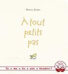 Couverture du livre « À tout petits pas » de Simon James aux éditions Gautier Languereau