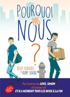 Couverture du livre « Pourquoi pas nous ? » de Adam Silvera et Becky Albertalli aux éditions Le Livre De Poche Jeunesse