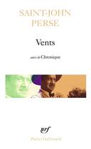 Couverture du livre « Vents ; chronique » de Saint-John Perse aux éditions Gallimard