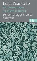 Couverture du livre « Six personnages en quête d'auteur » de Luigi Pirandello aux éditions Folio