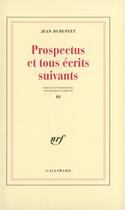 Couverture du livre « Prospectus et tous ecrits suivants - vol03 » de Jean Dubuffet aux éditions Gallimard