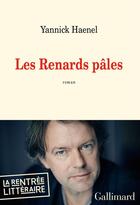 Couverture du livre « Les renards pâles » de Yannick Haenel aux éditions Gallimard