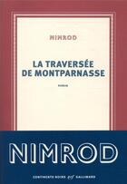Couverture du livre « La traversée de Montparnasse » de Nimrod aux éditions Gallimard
