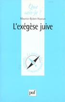 Couverture du livre « L'exegese juive qsj 3579 - exegese et philosophie dans le judaisme » de Maurice-Ruben Hayoun aux éditions Que Sais-je ?