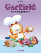 Couverture du livre « Garfield t.7 : la diète, jamais ! » de Jim Davis aux éditions Dargaud