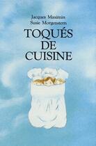 Couverture du livre « Toques de cuisine » de Susie Morgenstern aux éditions Ecole Des Loisirs