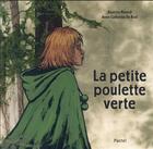 Couverture du livre « La petite poulette verte » de Beatrice Renard et Anne-Catherine De Boel aux éditions Ecole Des Loisirs