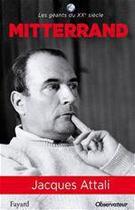 Couverture du livre « Mitterrand » de Jacques Attali aux éditions Fayard