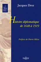 Couverture du livre « Histoire diplomatique de 1648 à 1919 » de Droz-J aux éditions Dalloz