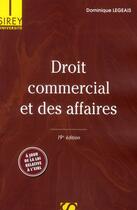Couverture du livre « Droit commercial et des affaires (19e édition) » de Dominique Legeais aux éditions Sirey