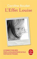 Couverture du livre « L'effet Louise » de Caroline Boudet aux éditions Le Livre De Poche
