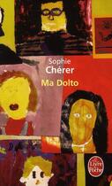 Couverture du livre « Ma Dolto » de Cherer Sophie aux éditions Le Livre De Poche