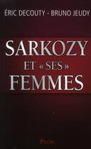 Couverture du livre « Sarkozy et 