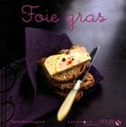 Couverture du livre « Foie gras » de Sylvie Girard-Lagorce aux éditions Solar