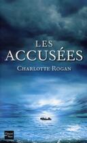 Couverture du livre « Les accusees » de Charlotte Rogan aux éditions Fleuve Editions