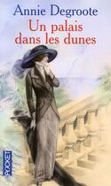 Couverture du livre « Un palais dans les dunes » de Annie Degroote aux éditions Pocket