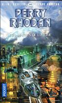 Couverture du livre « Perry Rhodan - cycle 15 ; la hanse cosmique Tome 14 : les maîtres de l'atome » de Clark Darlton et Karl-Herbert Scheer aux éditions Pocket