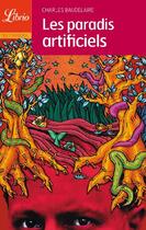 Couverture du livre « Les paradis artificiels » de Charles Baudelaire aux éditions J'ai Lu