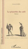 Couverture du livre « La piazetta du cafe - pasticcio » de Bernard Jolibert aux éditions Editions L'harmattan