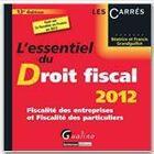 Couverture du livre « L'essentiel du droit fiscal 2012 (13e édition) » de Beatrice Grandguillot et Francis Grandguillot aux éditions Gualino Editeur