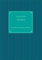 Couverture du livre « Venice beach - a story for lindsay and rosie » de Anthony Salaun aux éditions Books On Demand