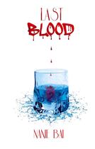 Couverture du livre « Saga blood - last blood » de Nanie Bai aux éditions Books On Demand