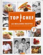 Couverture du livre « Top chef t.2; les meilleures recettes, les techniques et les astuces des chefs » de  aux éditions M6 Editions