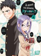 Couverture du livre « À quoi tu joues, Ayumu ?! Tome 4 » de Soichiro Yamamoto aux éditions Nobi Nobi