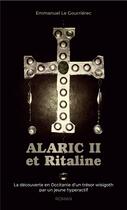 Couverture du livre « Alaric II et Ritaline » de Emmanuel Le Gourrierec aux éditions Iggybook