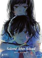 Couverture du livre « Salomé After School Tome 2 » de Akane Hoshikubo aux éditions Shiba Edition