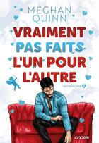 Couverture du livre « Les frères Cane Tome 2 : Vraiment pas faits l'un pour l'autre » de Meghan Quinn aux éditions Ronciere