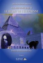 Couverture du livre « Sacree sorciere ii - le secret de l egyptienne » de Josset-Villanova C. aux éditions Saint Honore Editions