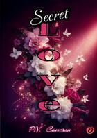 Couverture du livre « Secret Love » de P.V Cameron aux éditions Books On Demand