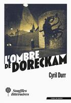 Couverture du livre « L'ombre de Doreckam » de Cyril Durr aux éditions Souffles Litteraires