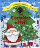 Couverture du livre « Les clochettes de Noël » de Lara Jones aux éditions Grund