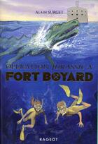 Couverture du livre « Opération Jurassic à Fort Boyard » de Alain Surget aux éditions Rageot