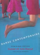 Couverture du livre « Danse contemporaine - danse et non-danse » de Fretard/Dominique aux éditions Cercle D'art