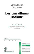 Couverture du livre « Les travailleurs sociaux (8e édition) » de Jacques Ion aux éditions La Decouverte