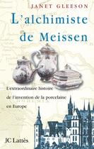 Couverture du livre « L'alchimiste de meissen » de Gleeson-J aux éditions Lattes