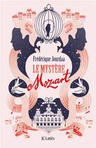 Couverture du livre « Le mystère Mozart » de Frederique Jourdaa aux éditions Lattes