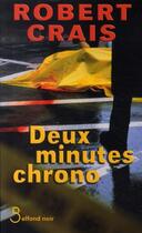 Couverture du livre « Deux minutes chrono » de Robert Crais aux éditions Belfond