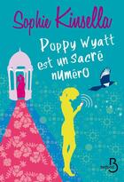 Couverture du livre « Poppy Wyatt est un sacré numéro » de Sophie Kinsella aux éditions Belfond