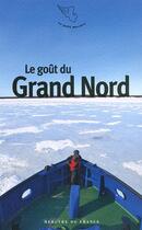 Couverture du livre « Le goût du grand nord » de  aux éditions Mercure De France