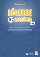 Couverture du livre « Résoudre des problèmes ; CM2 » de Christian Henaff aux éditions Retz